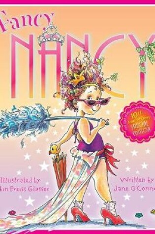 Cover of Fancy Nancy 10th Anniversary Edition