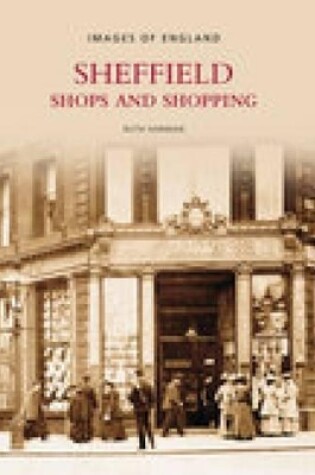 Cover of Sheffield Shops and Shopping: Images of England