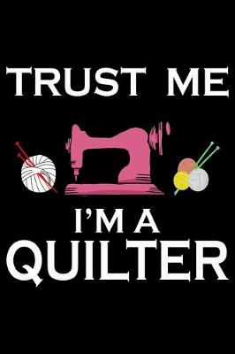 Book cover for Trust Me I'm A Quilter