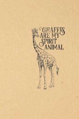 Book cover for Giraffes are my spirit animal