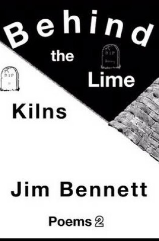 Cover of Behind the Lime Kilns: Poems 2