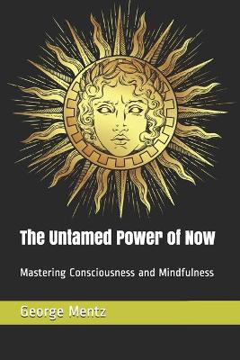 Book cover for The Untamed Power of Now