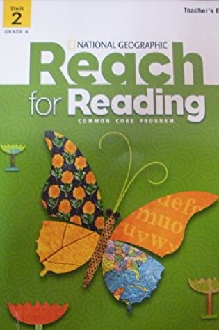 Cover of Reach for Reading Grade 4 Teachers Edition Unit 2