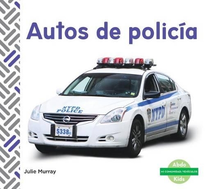 Book cover for Autos de Policía (Police Cars) (Spanish Version)