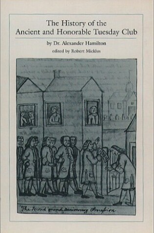 Cover of The History of the Ancient and Honorable Tuesday Club