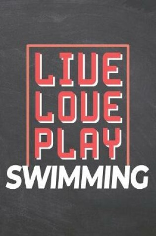 Cover of Live Love Play Swimming