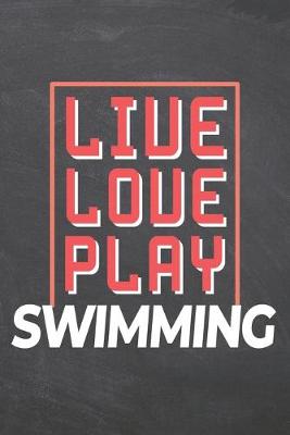 Book cover for Live Love Play Swimming