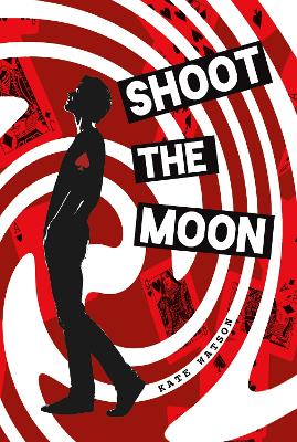 Shoot the Moon by Kate Watson