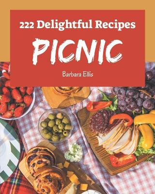 Book cover for 222 Delightful Picnic Recipes