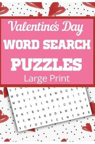 Cover of Valentine's Day Word Search Puzzles Large Print