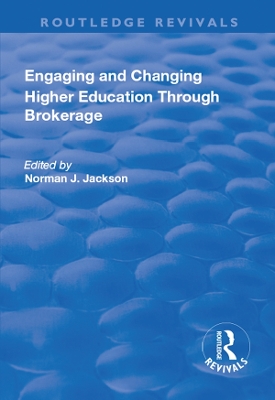 Book cover for Engaging and Changing Higher Education Through Brokerage