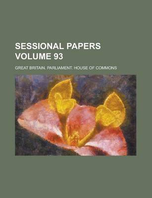 Book cover for Sessional Papers Volume 93