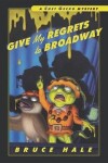 Book cover for Give My Regrets to Broadway