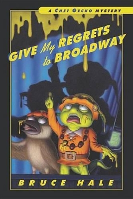 Cover of Give My Regrets to Broadway