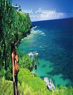 Book cover for Kauai, Hawaii: A Tourist's Guide