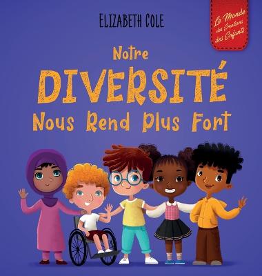 Book cover for Notre Diversité Nous Rend Plus Fort