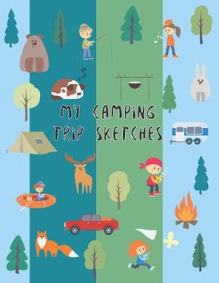 Book cover for My Camping Trip Sketches