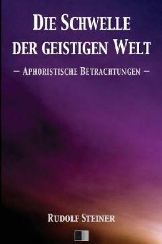 Cover of Die Schwelle der geistigen Welt.