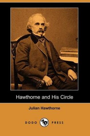 Cover of Hawthorne and His Circle (Dodo Press)