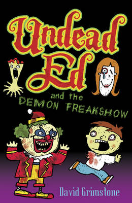 Book cover for Undead Ed: Undead Ed and the Demon Freakshow