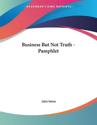 Book cover for Business But Not Truth - Pamphlet