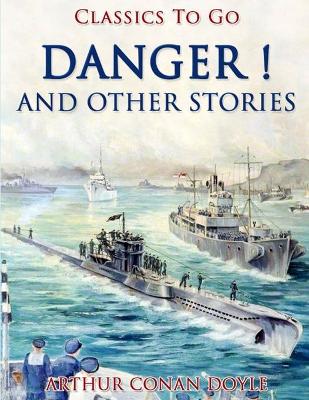 Cover of Danger! And Other Stories