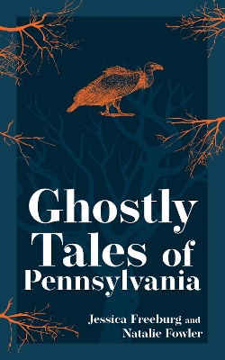 Book cover for Ghostly Tales of Pennsylvania