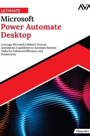 Cover of Ultimate Microsoft Power Automate Desktop