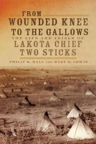 Cover of From Wounded Knee to the Gallows