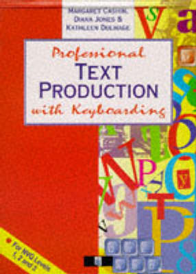 Book cover for Professional Text Production With Keyboarding Cased Edition