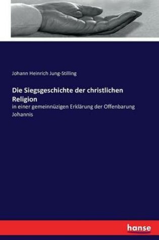 Cover of Die Siegsgeschichte der christlichen Religion