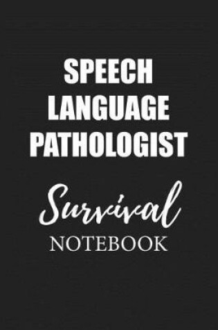 Cover of Speech Language Pathologist Survival Notebook