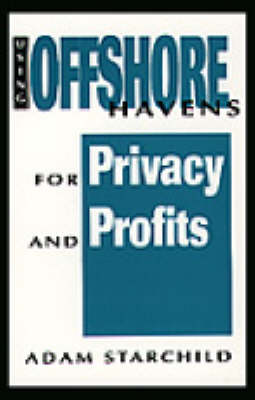 Book cover for Using Offshore Havens for Privacy and Profits