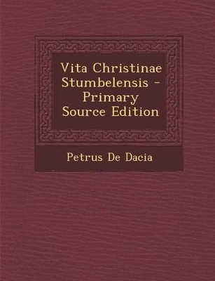 Book cover for Vita Christinae Stumbelensis - Primary Source Edition