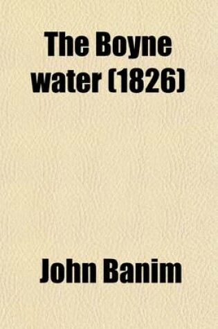 Cover of The Boyne Water (Volume 2); A Tale