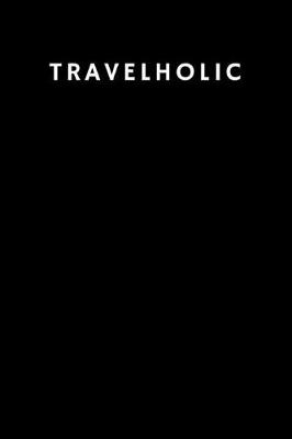 Book cover for Travelholic