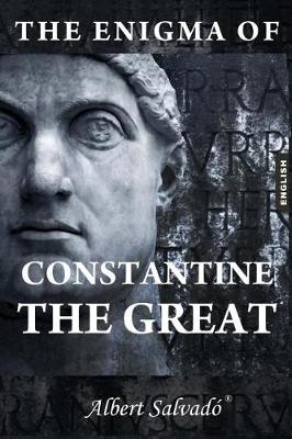 Book cover for The Enigma of Constantine the Great