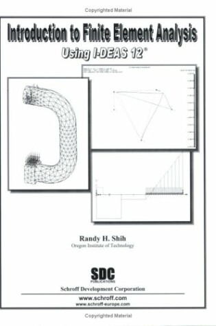 Cover of Introduction to Finite Element Analysis Using IDEAS 12