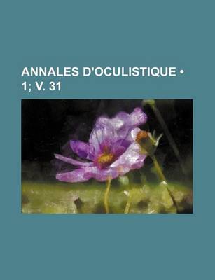 Book cover for Annales D'Oculistique (1; V. 31 )