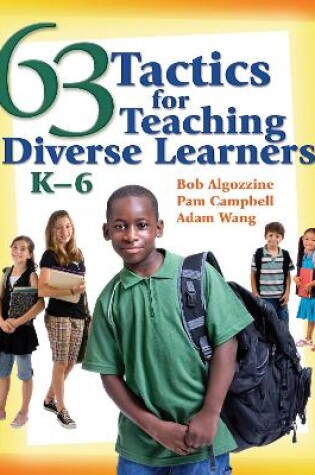 Cover of 63 Tactics for Teaching Diverse Learners, K-6