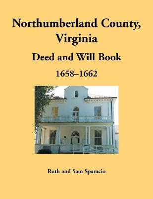 Book cover for Northumberland County, Virginia Deed and Will Book, 1658-1662