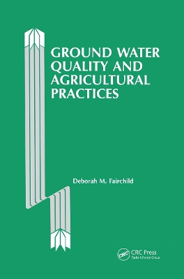 Cover of Ground Water Quality and Agricultural Practices