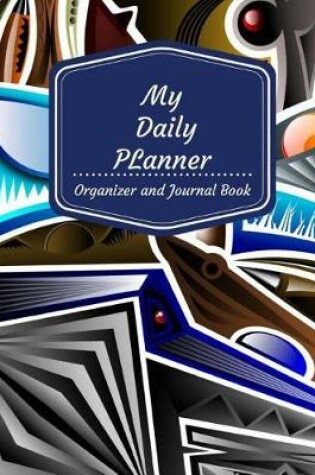 Cover of My Planner Organizer and Journal Book