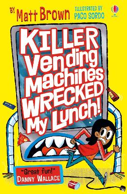 Cover of Killer Vending Machines Wrecked My Lunch