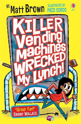 Book cover for Killer Vending Machines Wrecked My Lunch