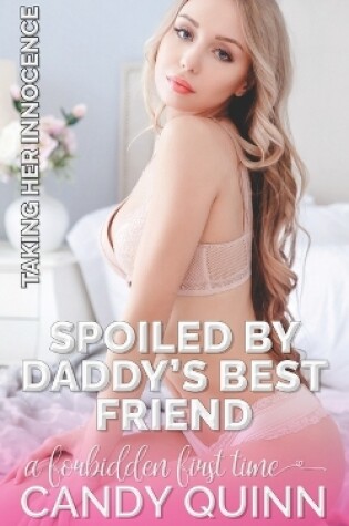 Cover of Spoiled by My Daddy's Best Friend