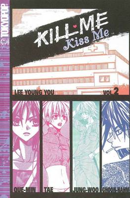 Book cover for Kill Me, Kiss Me
