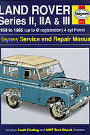 Cover of Land Rover Series 2, 2A and 3 1958-85 Service and Repair Manual