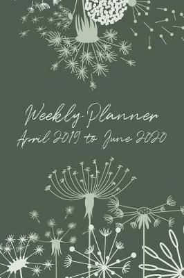 Book cover for Weekly Planner April 2019 - June 2020