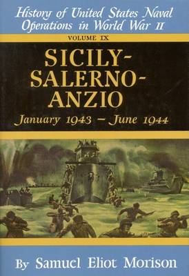 Book cover for Military History of Us Naval Operations in World War II: Sicily Salerno Anzio Volume 9